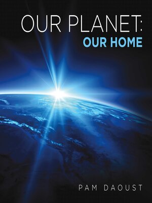 cover image of Our Planet: Our Home